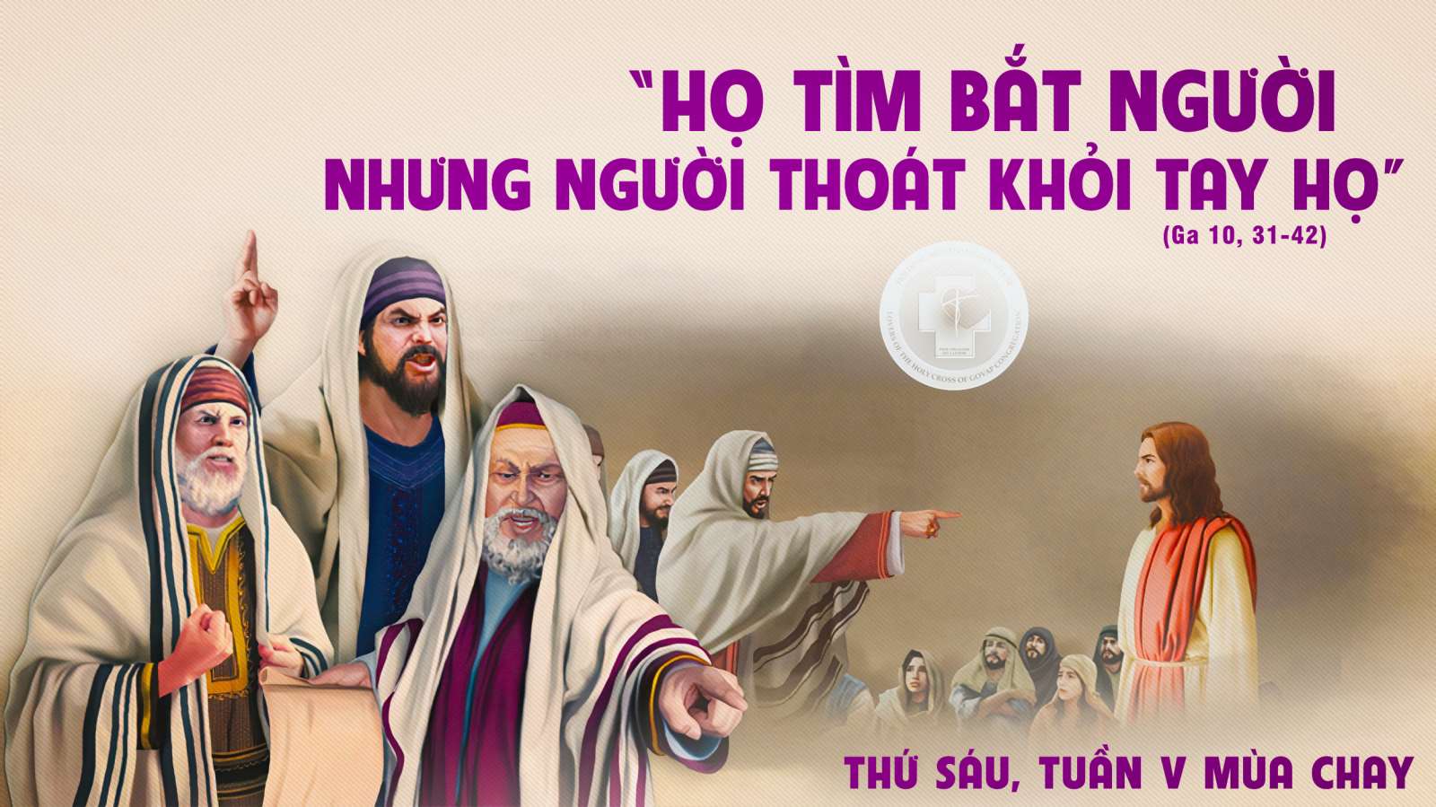 Hạt giống nảy mầm_  Thứ 6 Tuần V MC (B)_ Ga 10,31-42