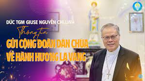 THÔNG TIN GỬI CỘNG ĐOÀN DÂN CHÚA VỀ HÀNH HƯƠNG LA VANG 2023 CỦA ĐỨC TỔNG GIÁM MỤC GIUSE NGUYỄN CHÍ LINH