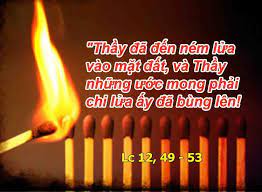 Bài học từ Lời Chúa_ Chúa Nhật 20 TN _ Năm C_ Lc 12, 49-53