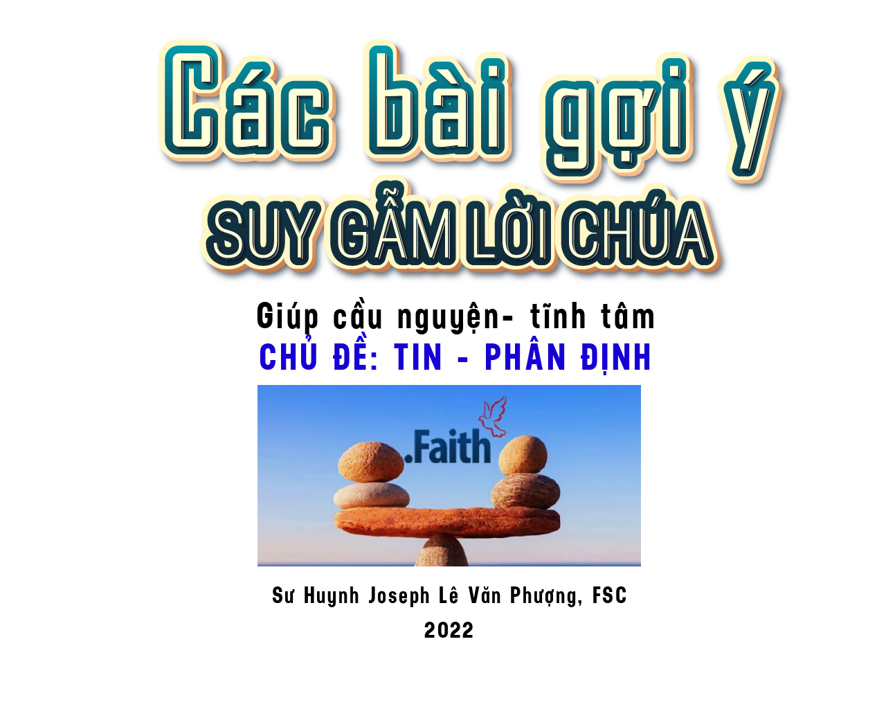 CÁC BÀI GỢI Ý CẦU NGUYỆN TĨNH TÂM 2022_ TIN_PHÂN ĐỊNH